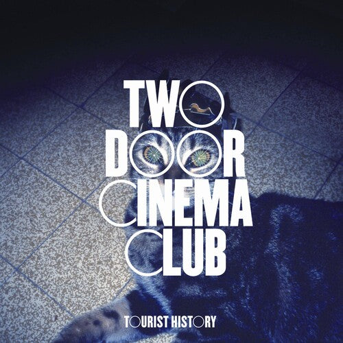 Two Door Cinema Club: Tourist History