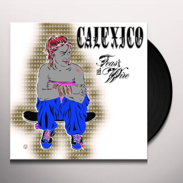 Calexico - Feast of Wire