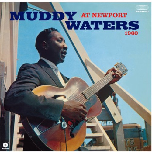 Waters, Muddy: At Newport 1960