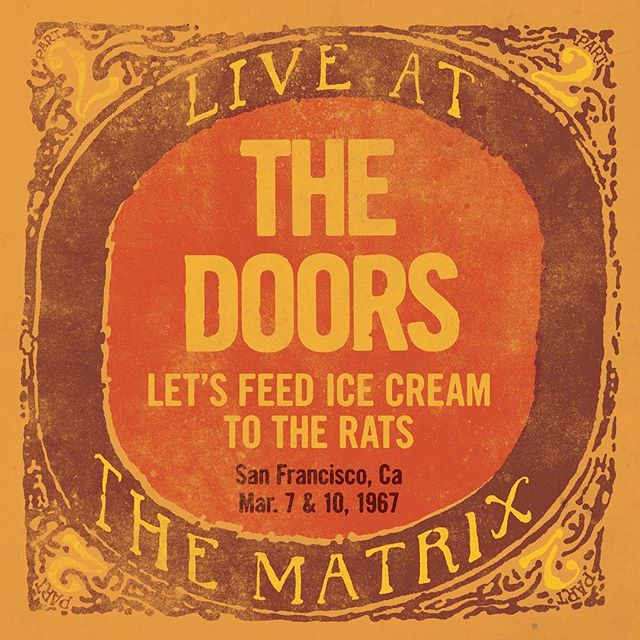 Doors - Live At The Matrix: Let’s Feed Ice Cream To The Rats