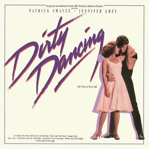 Dirty Dancing / O.S.T.: Dirty Dancing (Original Soundtrack)