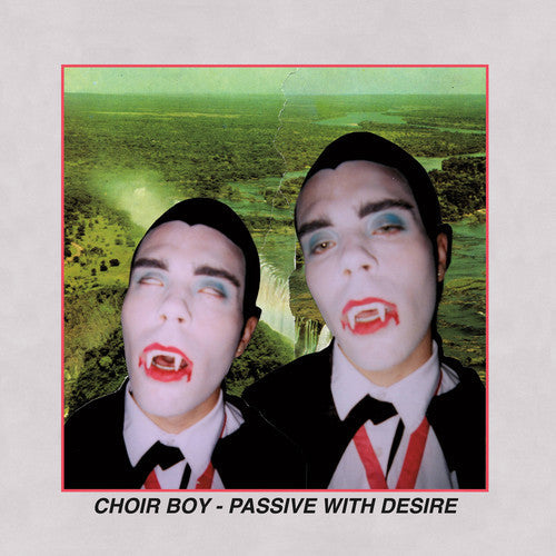 Choir Boy: Passive With Desire