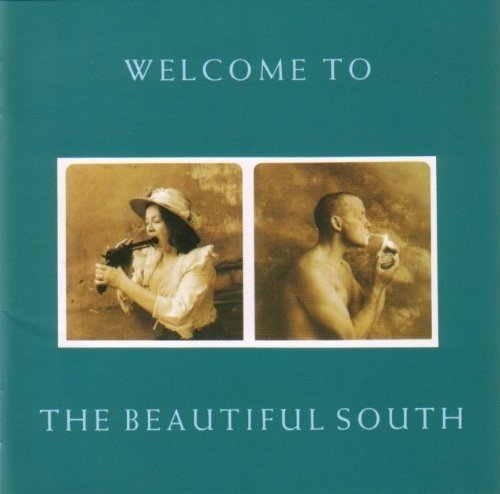 Beautiful South - Welcome To