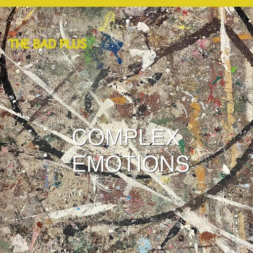 Bad Plus: Complex Emotions