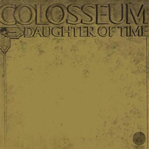 Colosseum ‎– Daughter Of Time