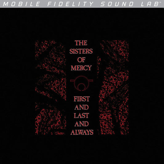 The Sisters Of Mercy – First And Last And Always - VINYL LP MOBILE FIDELITY AUDIOPHILE ISSUE