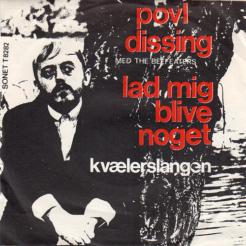 Dissing, Povl Med The Beefeaters ‎– Lad Mig Blive Noget