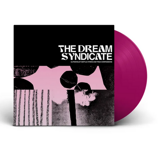 Dream Syndicate - Ultraviolet Battle Hymns and True Confessions