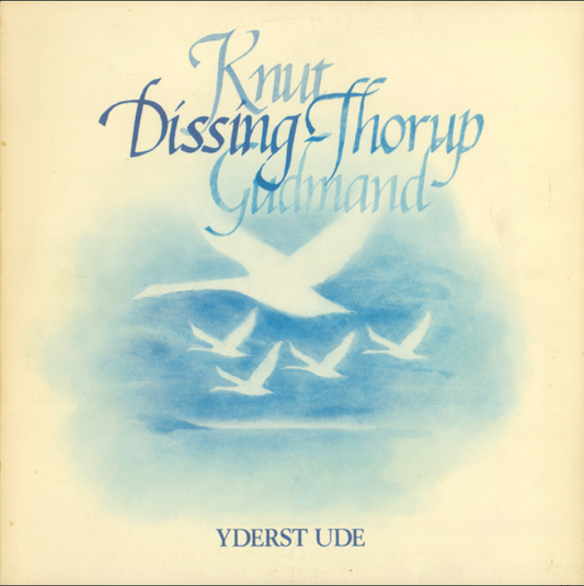 Dissing/Thorup/Gudmand/Knut ‎– Yderst Ude