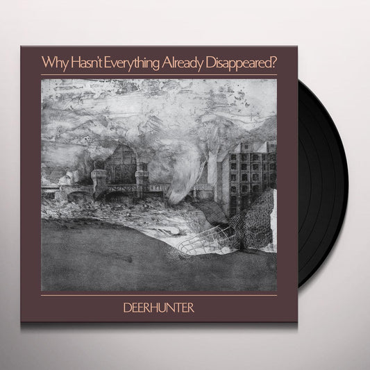 Deerhunter - Why Hasn't Everything Already Disappeared?