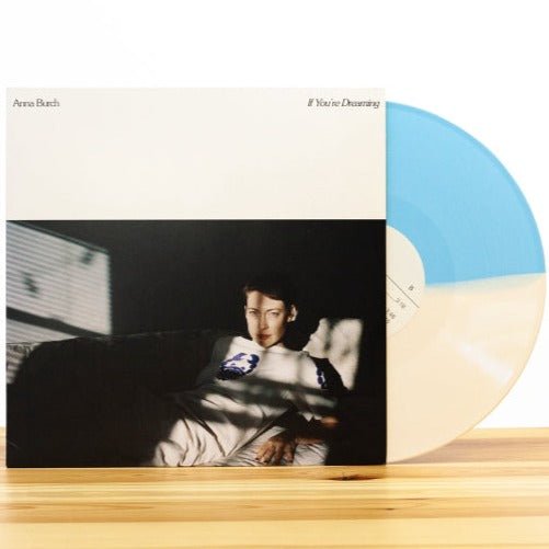 Anna Burch - If You're Dreaming [Early Bird Half Cream/Half light Blue Color Vinyl]