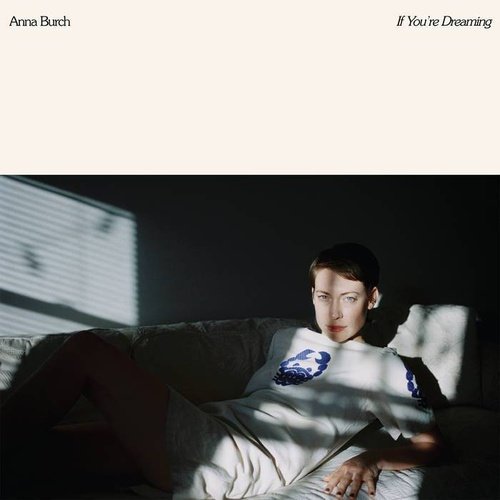 Anna Burch - If You're Dreaming [Early Bird Half Cream/Half light Blue Color Vinyl]