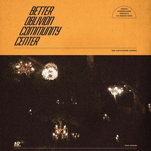 Better Oblivion Community Center  - Self Titled Vinyl Record plus freebie!