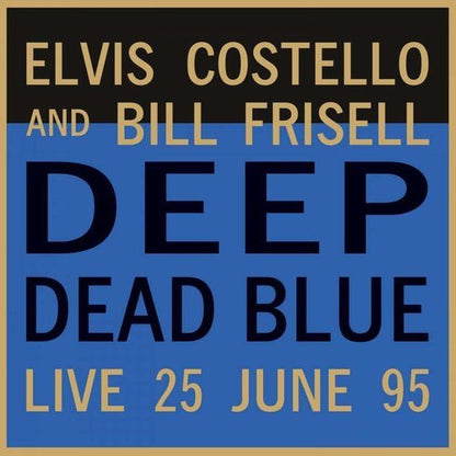 Bill Frisell and Elvis Costello - Deep Dead Blue - Trans Blue Color Vinyl