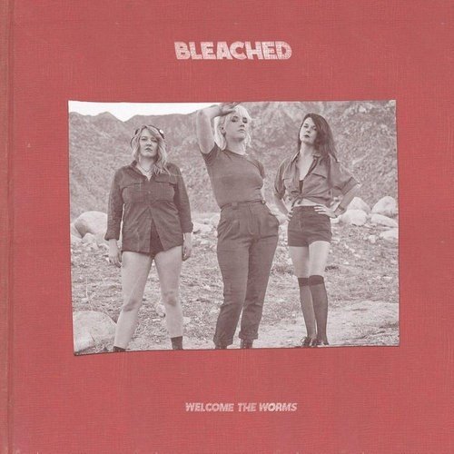 Bleached - Welcome The Worms Vinyl Record