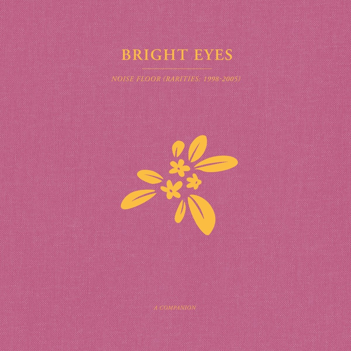 Bright Eyes - Noise Floor: A Companion - Opaque Gold Color Vinyl