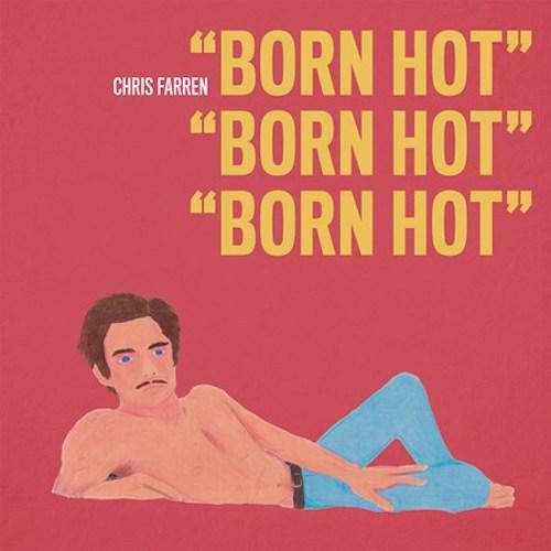 Chris Farren - Born Hot [Half Yellow/Half Red Color Vinyl]