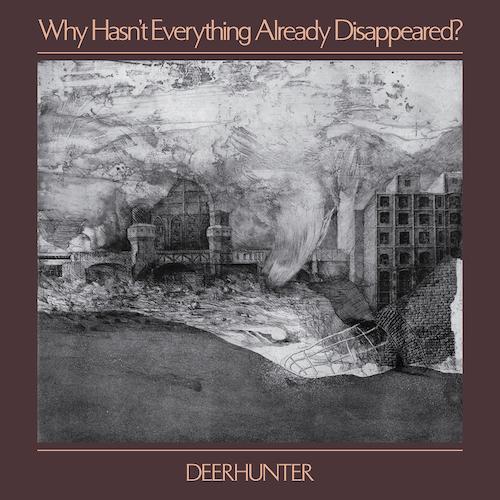 Deerhunter - Why Hasn't Everything Already Disappeared? - Gray Color Vinyl Record